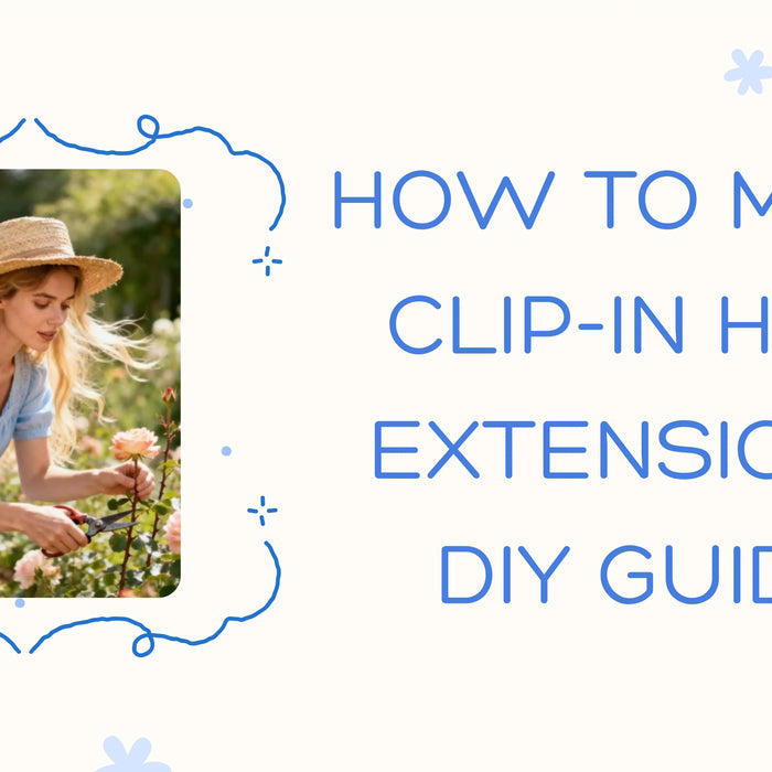 How to Make Clip-In Hair Extensions: DIY Guide