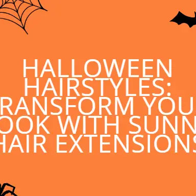 Halloween Hairstyles: Transform Your Look with Sunny Hair Extensions